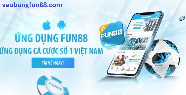 Tải và Cài đặt Ứng dụng Fun88 Trên Di động Tải và Cài đặt Ứng dụng Fun88 Trên Di động